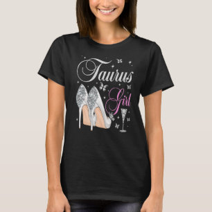 Taurus Girl April May Birthday Party Zodiac High H T-Shirt