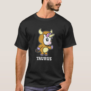 Taurus Horoscope Birthday Gift Zodiac Sign Unicorn T-Shirt