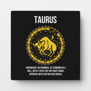 Taurus - Horoscope, Funny Zodiac Sign Humour Plaque