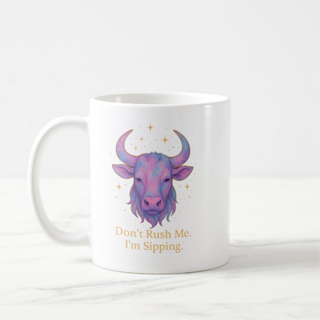 Taurus Mug – Don’t Rush Me, I’m Sipping | Pastel  (Left)