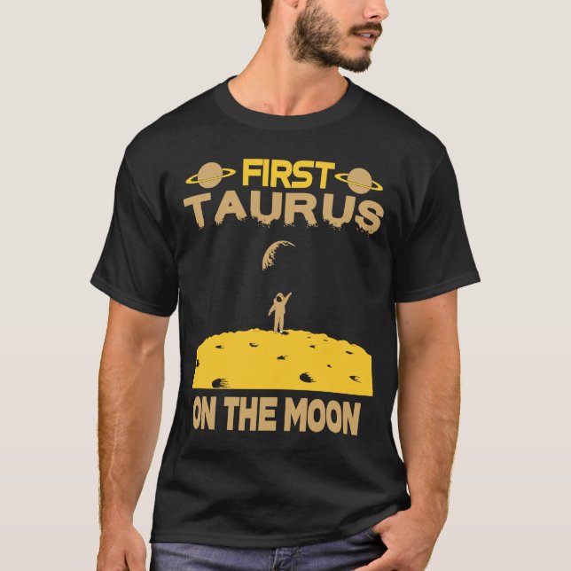 Taurus On The Moon T-Shirt (Front)