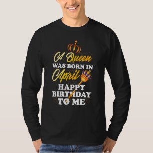 Taurus Queen April Birthday Month Zodiac Horoscope T-Shirt