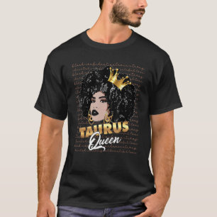 Taurus Queen Birthday Zodiac Sign Melanin Black Wo T-Shirt