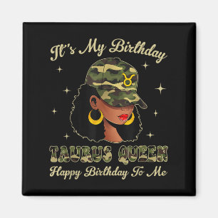 Taurus Queen Locd Black Woman Camo Cap Zodiac Sign Magnet
