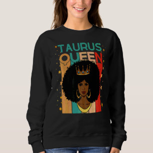 Taurus Queen May Girl April May Birthday Women Gir Sweatshirt