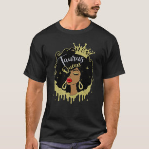 Taurus Queen Melanin Black Women Horoscope Black G T-Shirt