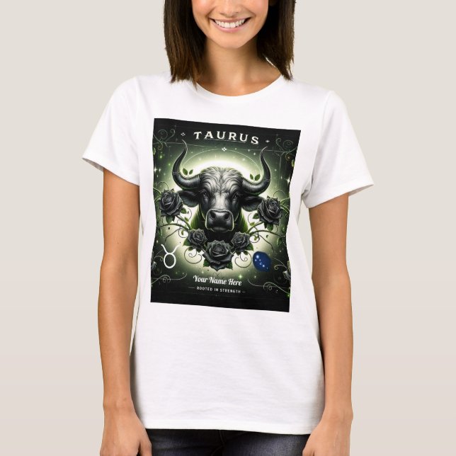 Taurus “Rooted in Strength” T-Shirt  (Front)