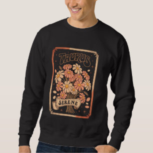 Taurus Serene Floral Zodiac Earth Sign Aesthetic A Sweatshirt