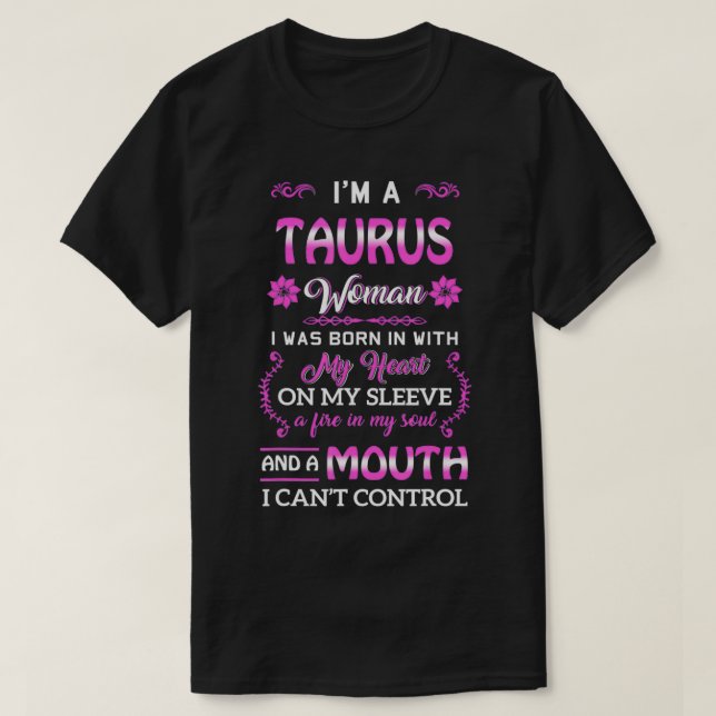 Taurus Woman , April May Gifts Birthday Women Girl T-Shirt (Design Front)