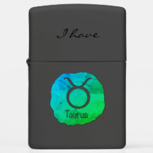 Taurus Zodiac I Have Zippo Lighter