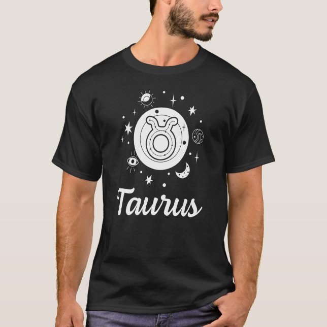 Taurus Zodiac Sign Astrology Moon Star Horoscope B T-Shirt (Front)