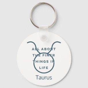 Taurus Zodiac Sign Fun Quote in Blue Text Birthday Key Ring
