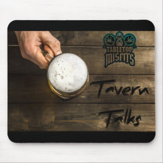 Tavern Talks Mousepad