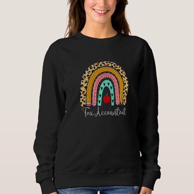 Tax Accountant Leopard Rainbow Accounting Back To  Sweatshirt (Front)