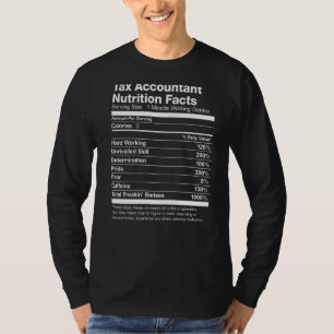 Tax Accountant Nutrition Facts Funny T-Shirt