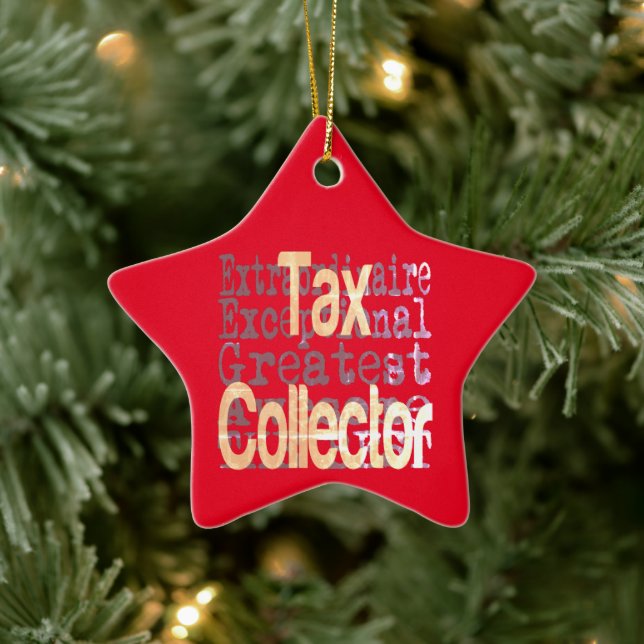 Tax Collector Extraordinaire Ceramic Ornament (Tree)