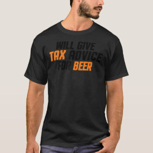 Tax Consultant Cpa Will Give Tax Advice For Be T-Shirt