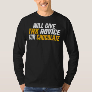 Tax Consultant Cpa Will Give Tax Advice For Cho T-Shirt