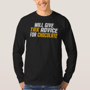 Tax Consultant Cpa Will Give Tax Advice For Cho T-Shirt