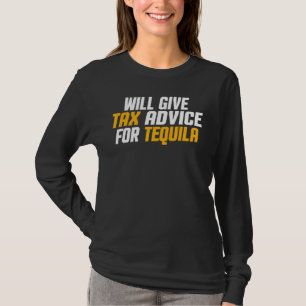 Tax Consultant Cpa Will Give Tax Advice For Teq T-Shirt
