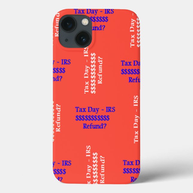 Tax Day  Case-Mate iPhone Case (Back)