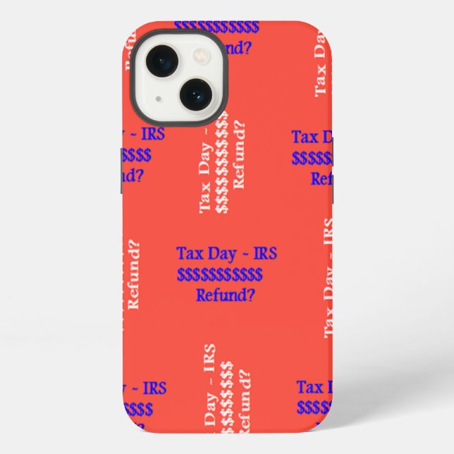 Tax Day  iPhone Case (Back)