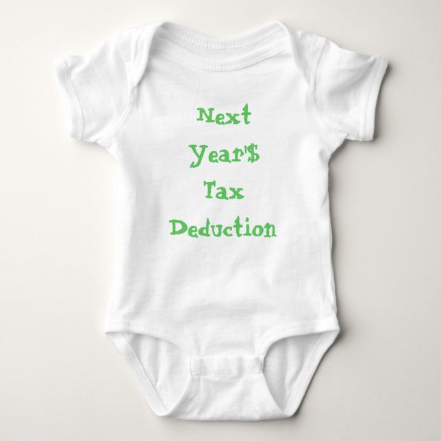 Tax Deduction Baby Bodysuit (Front)