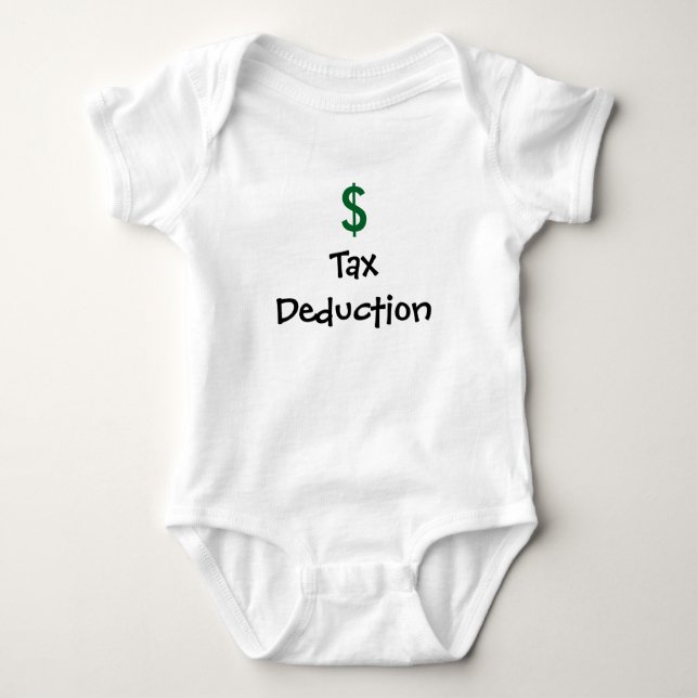 Tax Deduction Baby T-shirt Baby Bodysuit (Front)