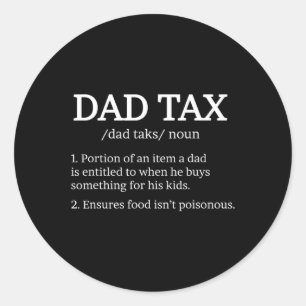 Tax Definition Apparel Best Dad Definition Classic Round Sticker