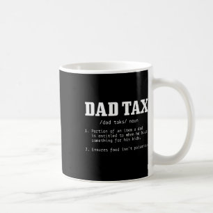 Tax Definition Funny Father's Day 2  Coffee Mug