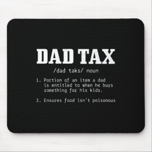 Tax Definition Funny Father's Day 2 Mouse Pad
