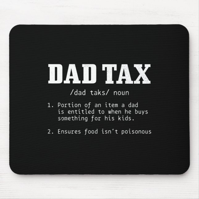 Tax Definition Funny Father's Day 2  Mouse Pad (Front)