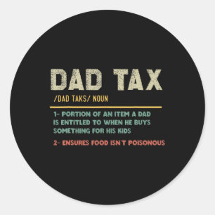Tax Definition Funny Father's Day Dad Joke Classic Round Sticker