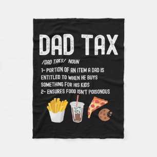 Tax Definition Funny Fathers Day Daddy Humour Dad Fleece Blanket