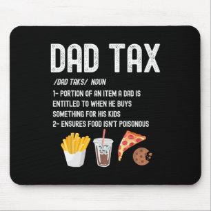 Tax Definition Funny Fathers Day Daddy Humour Dad Mouse Pad
