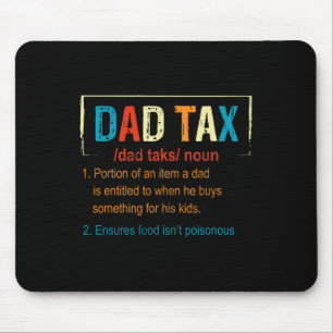 Tax Definition Funny Fathers Day Men Boys Gifts Mouse Pad
