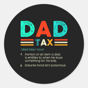 Tax Definition Funny Father's Day Sarcastic Accoun Classic Round Sticker