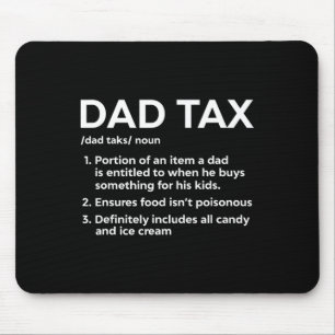 Tax Definition Gifts For Dad Funny Dad Tax Mouse Pad