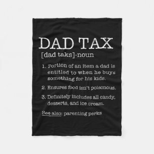 Tax Definition Humour Joke Best Daddy Father Husba Fleece Blanket