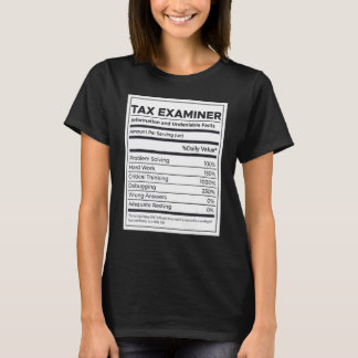 Tax Examiner Nutrition Information T-Shirt