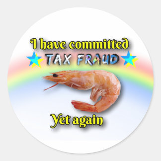Tax fraud classic round sticker