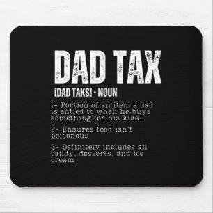 Tax Funny Dad Tax Definition Father's Day 2 Mouse Pad