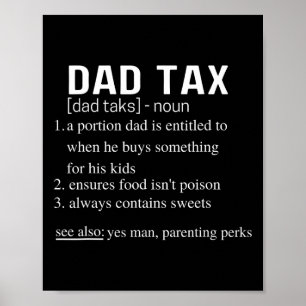 Tax Funny Dad Tax Definition Father's Day 3  Poster