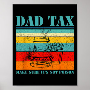 Tax Make Sure It’s Not Poison Funny Saying  Poster