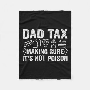 Tax Making Sure It's Not Poison 6 Fleece Blanket