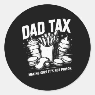 Tax Making Sure It's Not Poison 8 Classic Round Sticker