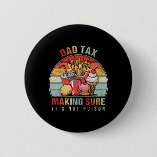 Tax Making Sure It's Not Poison 9 6 Cm Round Badge
