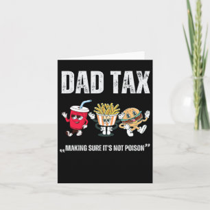 Tax Making Sure It's Not Poison Fathers Day Card