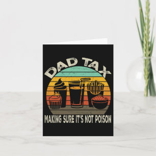 Tax Making Sure It's Not Poison Fathers Day Dad Jo Card