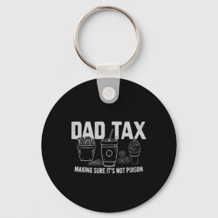Tax Making Sure It's Not Poison Fathers Day Dad Jo Key Ring